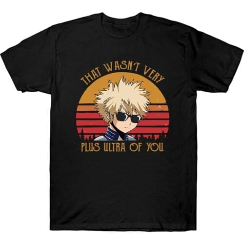 Mens Shirt Bakugou Katsuki Sweatshirt My Hero Academia Hoodie That Wasn't Very Plus Ultra of You T-shirt
