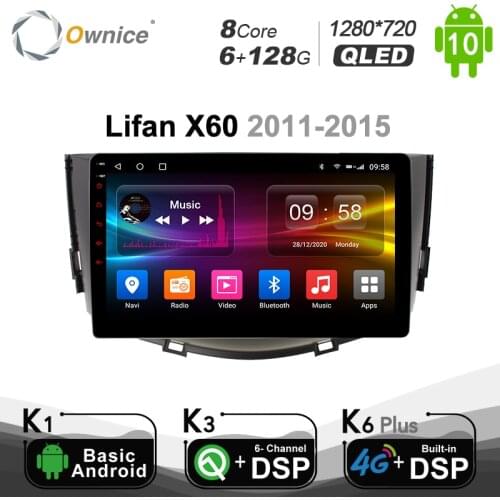 Ownice 6G+128G Octa Core Android10.0 DSP SPDIF Car DVD Player GPS Navi for Lifan X60 2011 - 2015 Radio DAB+ 4G LTE 1280*720