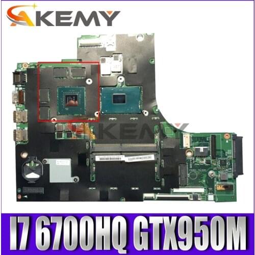 Akemy For Lenovo 700-15ISK xiaoxin700-15iSK Notebook Motherboard 15221-1 448.06R01.0011 CPU I7 6700HQ GPU GTX950M 100% Test