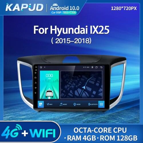 Kapud Android 10 Auto Radio 10" Car Multimedia Video Player For Hyundai Creta IX25 2015-2019 4G Wifi DSP Navigation