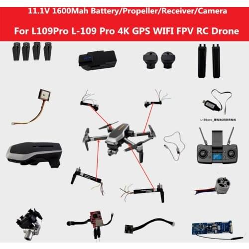 11.1V 1600mAh Battery/Remote Control/Recevier/Propeller/Arm/Brushless Motor for L109Pro L-109 Pro 5G 4K WIFI FPV RC Drone Parts