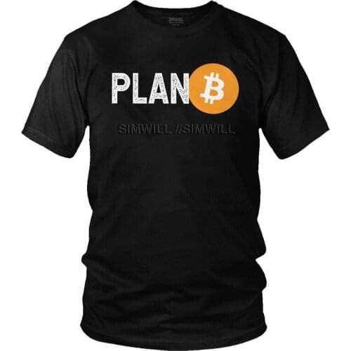 Plan Bitcoin T Shirts Men Short Sleeve 100% Cotton Streetwear Fashion T-shirt Plan B BTC Geek Tee Tops Harajuku Tshirt Gift