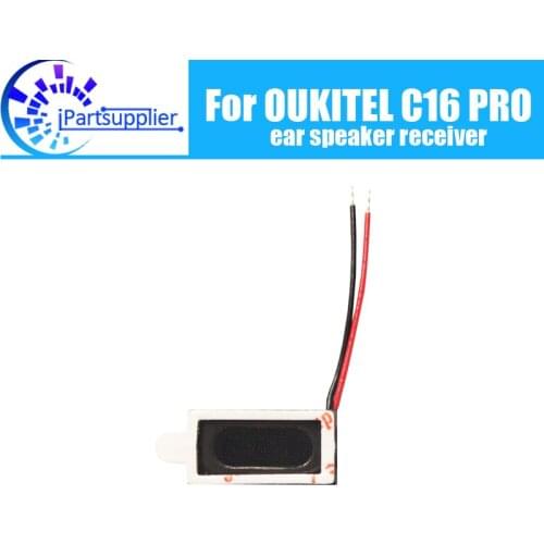 OUKITEL C16 PRO Earpiece 100% New Original Front Ear speaker receiver Repair Accessories for OUKITEL C16 PRO Mobile Phone