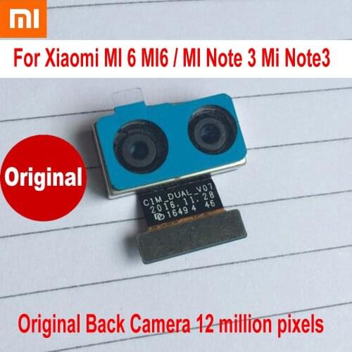 Original Best Working Xiaomi MI 6 MI6 M6 Back Big Main Rear Camera Module MI Note 3 Mi Note3 Phone Flex Cable Parts