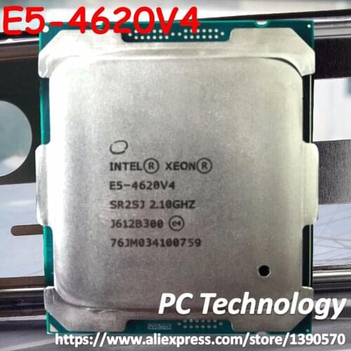 E5-4620V4 Original Intel Xeon E5 4620v4 2.10GHZ 10-Core 25MB SmartCache 105W E5 4620 v4 LGA2011-3 free shipping