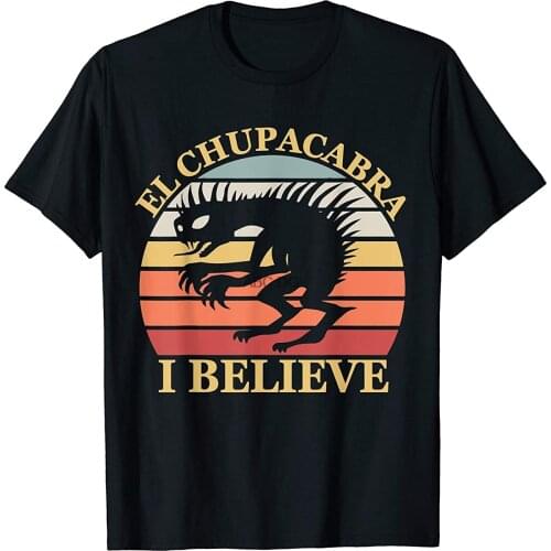 I Believe in El Chupacabra - Urban Legends and Mystery fans T-Shirt(1)