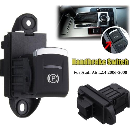 NEW STYLE 10 Pins Car Parking Brake Handbrake Stop Button Switch Replacement For Audi A6 C6 L2.4 2006 2007 2008 4F1927225C