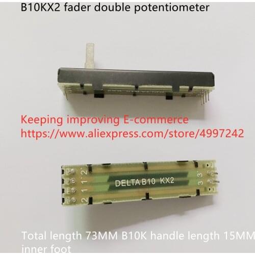 Original new 100% 0EL7A B10KX2 fader double potentiometer 73MM B10K handle length 15MMC inner foot (SWITCH)