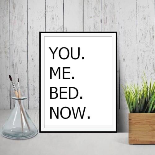 You Me Bed Now Quotes Posters and Prints Wall Art Canvas Painting Typography Pictures for Bedroom Modern Home Decoration