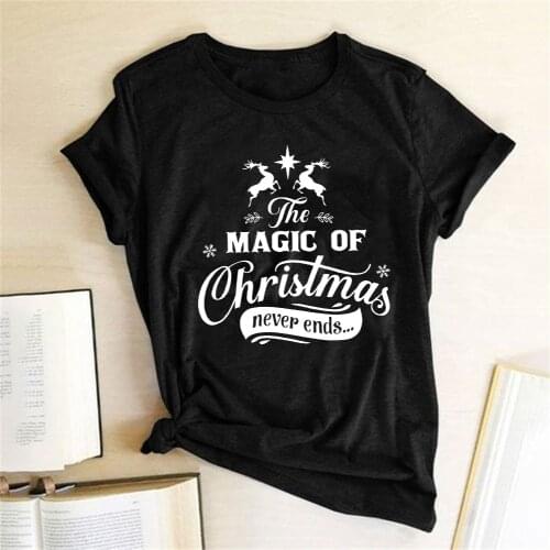 The Magic of Christmas Never Ends Printed T-shirts Women Summer Graphic Tees Aesthetic Crew Neck Woman Tshirts Cotton Ladies Top