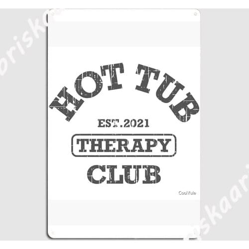 Hot Tub Therapy Club Poster Metal Plaque Wall Decor Retro Club Party Club Bar Tin sign Poster