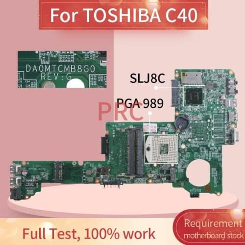 For TOSHIBA C40 Notebook Mainboard DA0MTCMB8G0 SLJ8C DDR3 Laptop motherboard