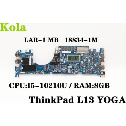 LAR-1 MB 18834-1M For Lenovo ThinkPad L13 L13 Yoga laptop motherboard With I5-10210U CPU RAM:8GB mainboard 100% fully tested