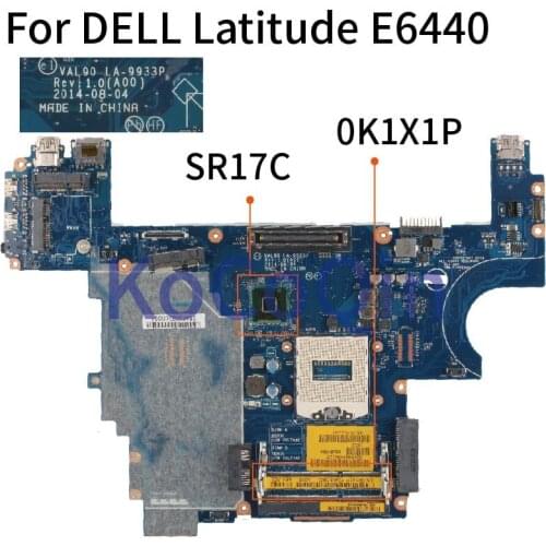 KoCoQin Laptop motherboard For DELL Latitude E6440 Mainboard CN-0K1X1P 0K1X1P LA-9933P SR17C DDR3