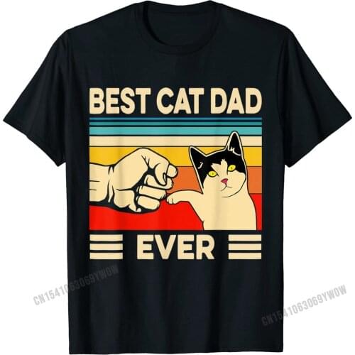 Best Cat Dad Ever T-Shirt Funny Cat Daddy Father Day Gift T-Shirt Fashionable Family Top Cotton Tops Tees for Men Design