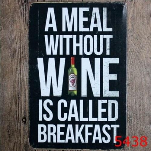 20x30CM "A MEAL WITHOUT WINE IS CALLED BREAKFAST" Victory Vintage Metal Tin Signs Retro Tin Plate Sign Wall Decoration for Bar