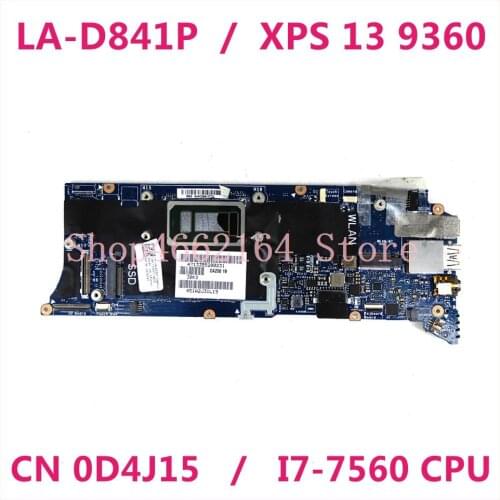CN 0D4J15 D4J15 0D4J15 For Dell XPS-13 9360 mainboard LA-D841P Laptop motherboard I7-7560 CPU