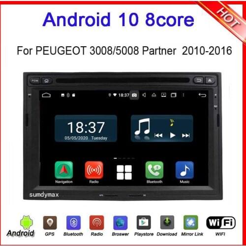 1024x600 Octa Core Android 10.0 Car DVD Player Fit Peugeot 3008 5008 Partner 2012-2017 GPS Navigation 4G Stereo Radio