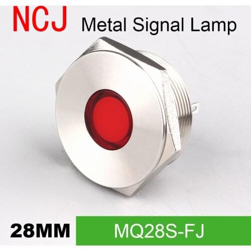 NCJ 28mm Metal LED Signal lamp Indicator pilot Warning light Signalization boat car panel dashboard 3V 6V 12V 24V 110V 220V