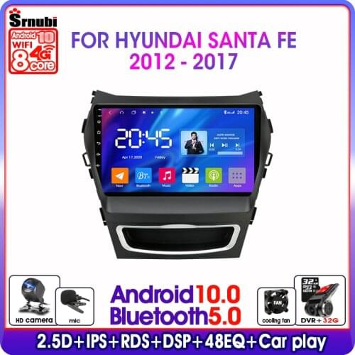 Android10.0 Car Radio for Hyundai Santa Fe 3 2013-2017 RDS DSP 4G ENT WIFI Auto Audio 2 Din IPS 4G+64G Navigation GPS Head Unit