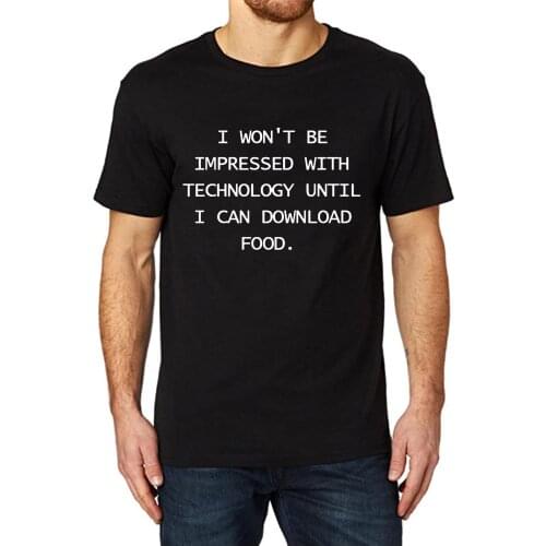 Lyprerazy Mens i won't be impressed with technology Funny Printed T-Shirt