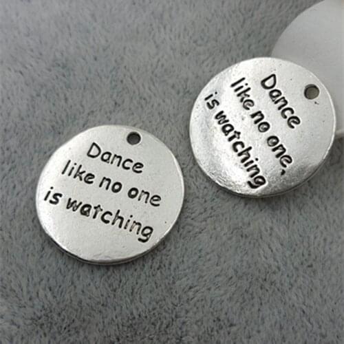 High Quality 20 Pieces/Lot Diameter 25mm Dance Like No One Is Watching Letter Printed Dance Charms Inspiration Charms