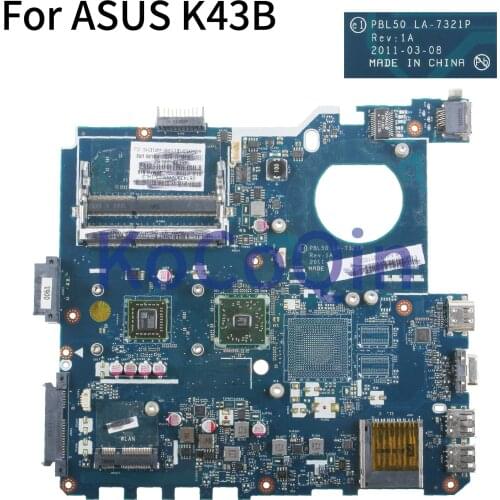 KoCoQin Laptop motherboard For ASUS K43U K43B K43BR K43BY X43U Mainboard PBL50 LA-7321P REV:1A