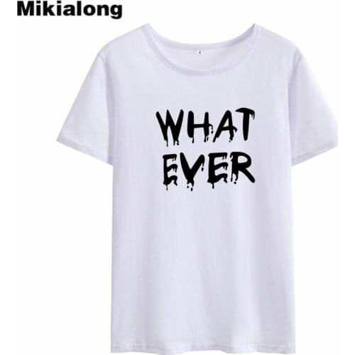 Mikialong 2018 Whatever Black White Pink Summer T-shirts Women T Shirts Ulzzang Harajuku Letter Tshirts Women Top Tee Shirt