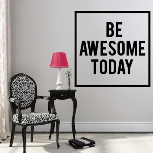 Be Awesome Today Wall Decal - Inspirational Quotes Decal - Motivational Vinyl Wall Sticker Art Vinyl Living Room Decor W-13