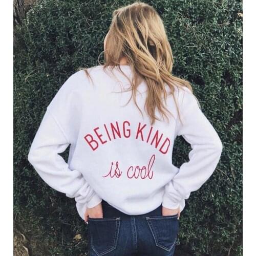 BEING KIND IS COOL CREW SWEATSHIRT Women funny graphic outfits long sleeve Sweatshirts fashion clothes sweats tops