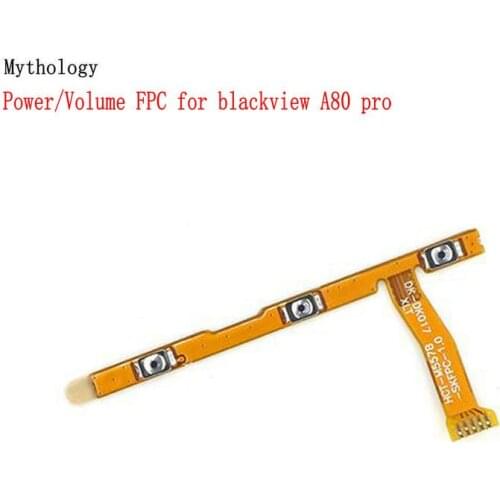 Mythology For Blackview A80 pro Power On/Off Volume Flex Cable Mobile Phone FPC