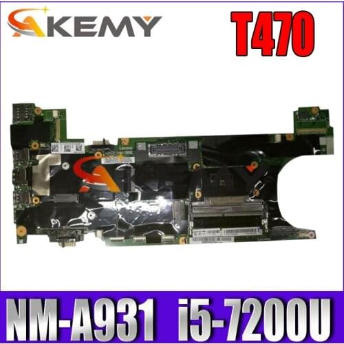 Akemy NM-A931 Motherboard For Lenovo Thinkpad T470 NM-A931 Laotop Mainboard with i5-7200U CPU