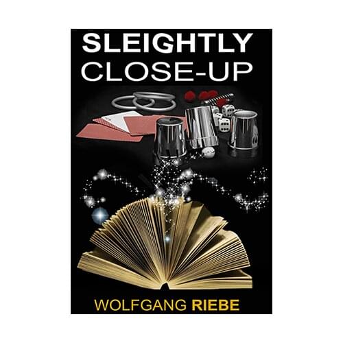 Sleightly Close-Up by Wolfgang Riebe,Magic Tricks