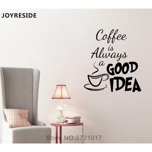 JOYRESIDE Coffee Is Always Good Tea Wall Decal Quote Wall Sticker Words Vinyl Decor Home Kitchen Interior Designed Mural A843
