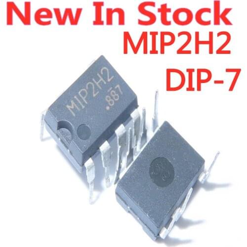 5PCS/LOT MIP2H2 DIP-7 Power Management Chip IC In Stock New Original