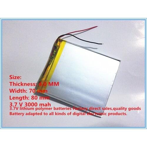 The tablet battery Original Li-ion battery 3.7v 3000mAh Lithium Polymer Battery For Mp3 GPS NAV 407080