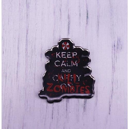 Keep Calm and Kill Zombies enamel pin magic brooch For Fans Coat Scarf Sweater Badge