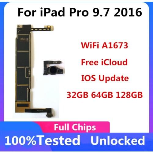 A1673 WLAN WiFi Original Unlocked Mainboard For iPad Pro 9.7 2016 Clean iCloud Motherboard Logic Board With Full Chips