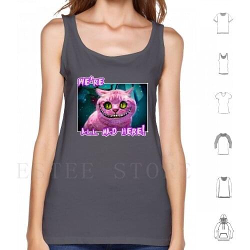 We'Re All Mad Here! Tank Tops Vest Cotton Digital Manipulation Alice Montage Mad Smile Cat Purple Eyes Whimsical Crazy Drink