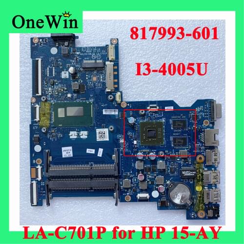 216-0867030 for HP 15-AY Laptop Independent Motherboard 100% Original Tested New AHL50/ABL52 LA-C701P PN 817993-601 CPU I3-4005U