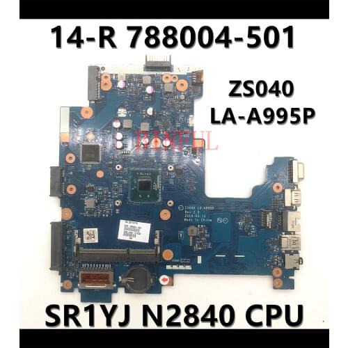 For HP 240 G3 14-R 788004-501 788004-001 Laptop motherboard SR1YJ N2840 CPU ZS040 DDR3 LA-A995P 100%Working well