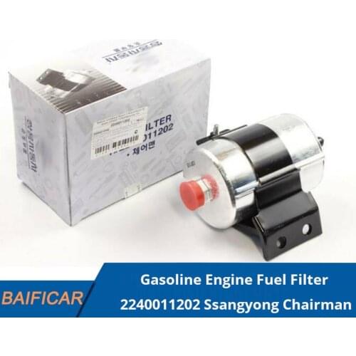 Baificar Brand New Genuine Gasoline Engine Fuel Filter 2240011202 For Ssangyong Chairman Actyon Kyron