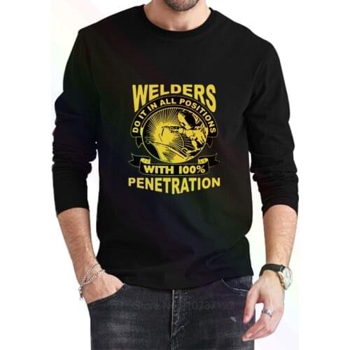 Welders Can Do It In All Positions - Welding Logo Classic Black T-Shirt 2021 Newest Summer Mens Long Sleeve Popular T Shirt Top