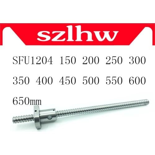 FREE SHIPPING SFU1204 150 200 250 300 350 400 450 500 550 600 650 mm cold roller ball screw with 1204 single ball nut