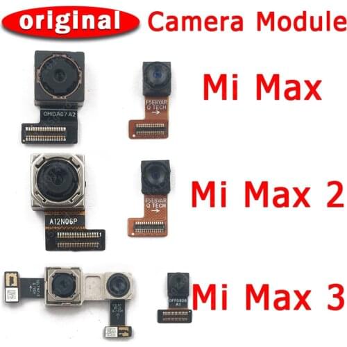 Original Front and Rear Back Camera For Xiaomi Mi Max 2 3 Max2 Max3 Main Facing Camera Module Flex Cable Replacement Spare Parts