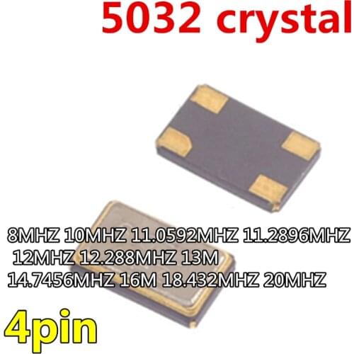 10pcs 5032 quartz crystal 4pin 5*3.2mm 8MHZ 10MHZ 11.0592MHZ 11.2896MHZ 12MHZ 12.288MHZ 13M 14.7456MHZ 16M 18.432MHZ 20MHZ