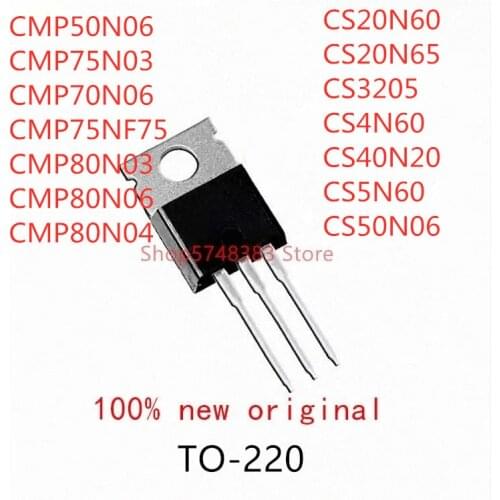 10PCS CMP50N06 CMP75N03 CMP75N06 CMP75NF75 CMP80N03 CMP80N06 CMP80N04 CS20N60 CS20N65 CS3205 CS4N60 CS40N20 CS5N60 CS50N06 TO220