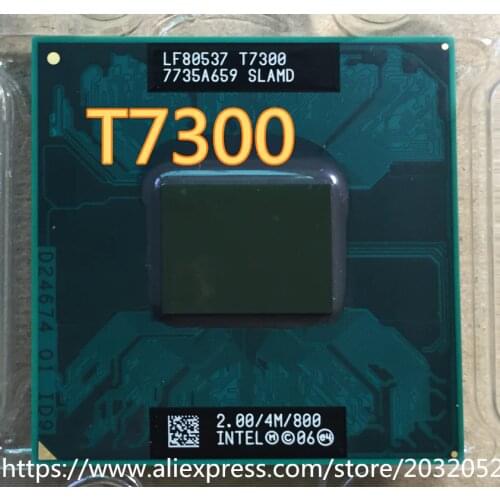 Lntel Core Duo T7300 CPU 4M/2.0GHz/800M FSB Scoket 478 Dual-Core Laptop processor (working 100% Free Shipping)
