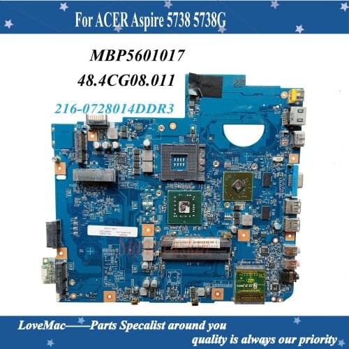 High Quality For ACER Aspire 5738 5738G DDR3 Mainboard MBP5601019 MB.P5601.019 09912-1 48.4CG08.011 GM45 100% tested