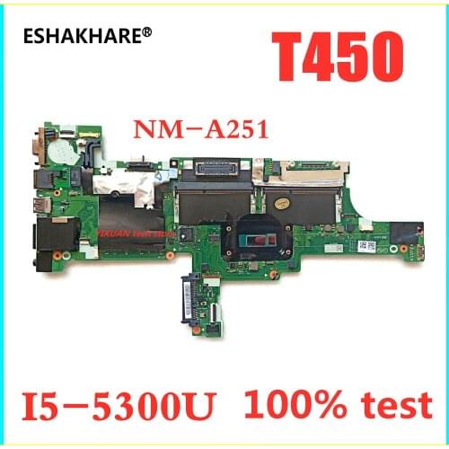 SHAKHARE NM-A251 motherboard for Lenovo ThinkPad T450 laptop motherboard i5-5200 CPU FRU: 00HN501 full test free shipping